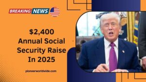 $2,400 Annual Social Security Raise In 2025 – New COLA Formula Benefit SSI & SSDI Recipients