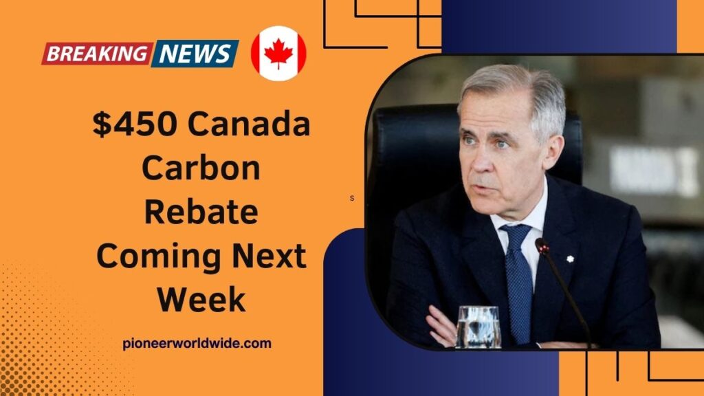 $450 Canada Carbon Rebate Coming Next Week – Check Eligibility And How To Claim