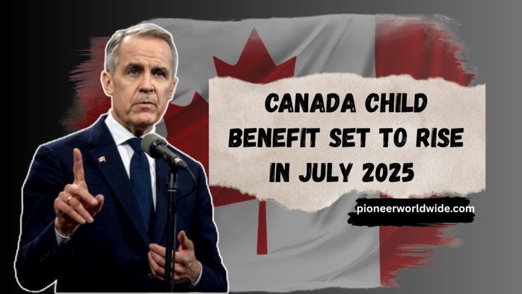 Canada Child Benefit Set to Rise in July 2025 – Here’s What to Expect