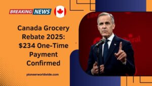 Canada Grocery Rebate 2025: $234 One-Time Payment Confirmed – Check Eligibility And July Payment Date