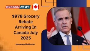 $978 Grocery Rebate Arriving In Canada July 2025 – Find Out If You’re Eligible
