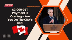$3,000 GST Payment Is Coming – Are You On The CRA’s List?