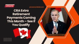 CRA Extra Retirement Payments Coming This Month – See If You Qualify And When You’ll Get Paid